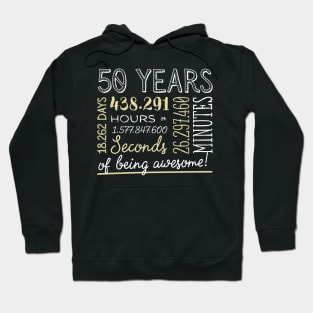 50th Birthday Gifts - 50 Years of being Awesome in Hours & Seconds Hoodie